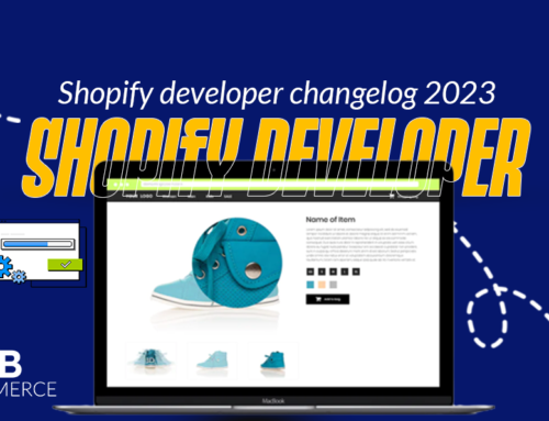 Shopify developer changelog 2023