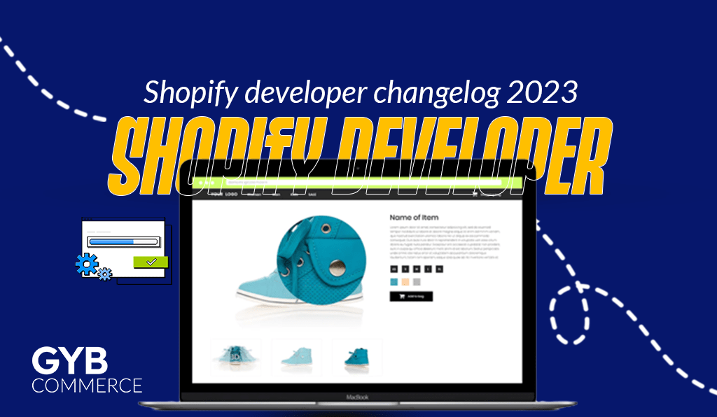 Shopify developer changelog